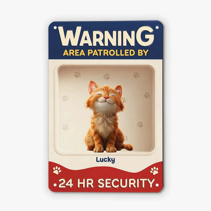 Funny Pet Warning Personalized Cat Metal Warning Sign - Custom Aluminum Pet Wall Decor Gift for Cat Lovers