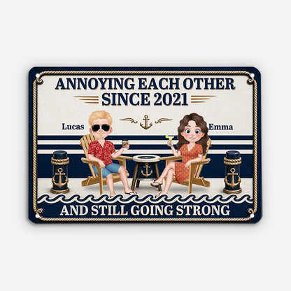 Annoying Each Other Since Personalized Metal Sign - Custom Couples Cruise Anniversary Gift