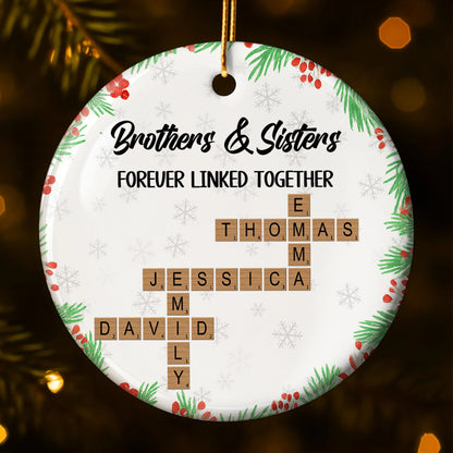 Brothers & Sisters Forever Linked Together, Snowflakes, Scrabble Tiles