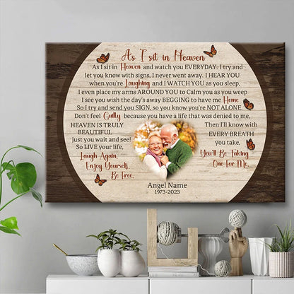As I Sit In Heaven Custom Photo Memorial Canvas / Poster - Personalized Sympathy Wall Art Gift Keepsake For Family