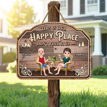 This Is Our Happy Place Don't Fuck It Up - Personalized Wood Sign Gift for Couples