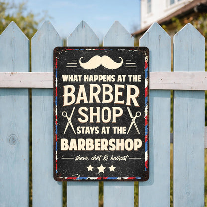 "What Happens At The Barbershop Stays At The Barbershop" Metal Sign - Personalized Barber Decor