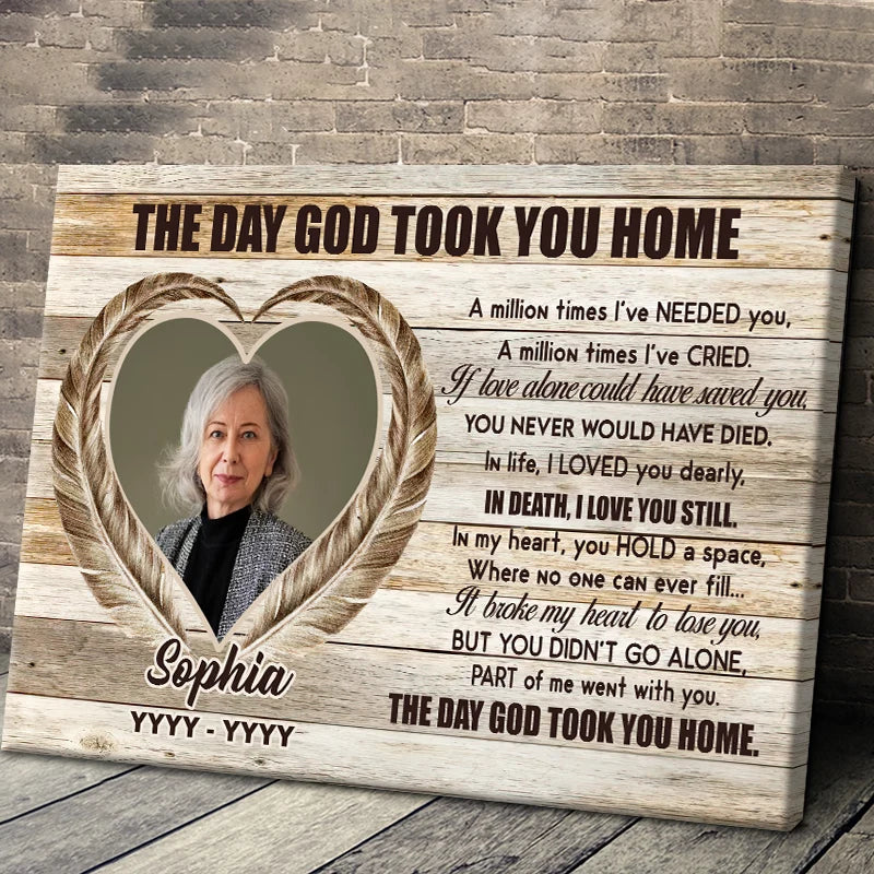 "The Day God Took You Home" Personalized Memorial Canvas / Poster - Custom In Loving Memory Gift