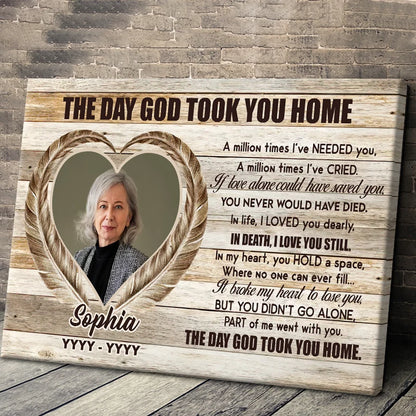 "The Day God Took You Home" Personalized Memorial Canvas / Poster - Custom In Loving Memory Gift