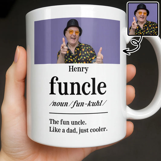 The Fun Uncle Like A Dad Just Cooler Mug Design