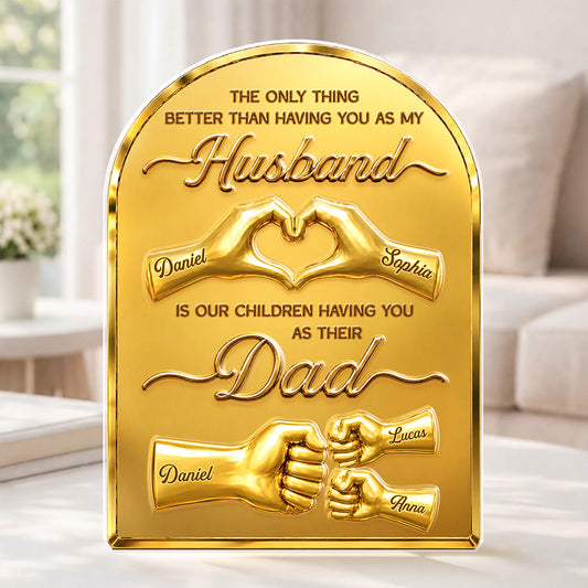 Custom Husband & Dad Acrylic Plaque for Husband with personalized design details for meaningful gifting