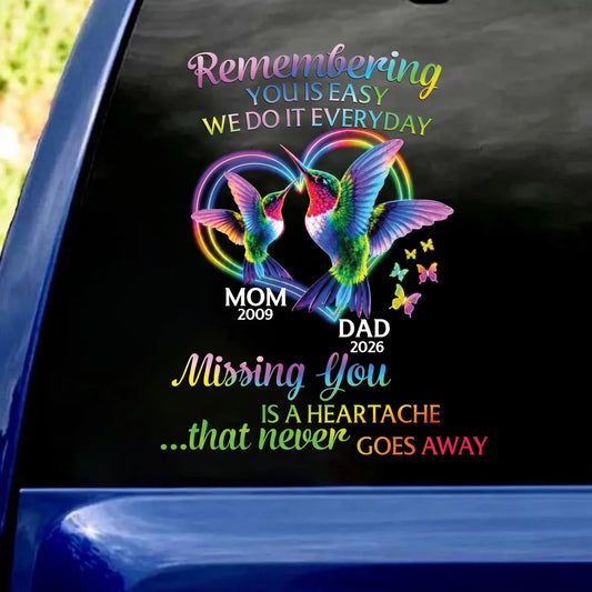 "Missing You Is A Heartache" Personalized Memorial Car Decal - Custom Hummingbird Remembrance Window Sticker