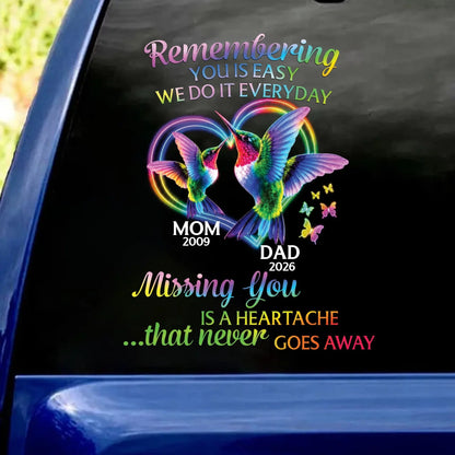 "Missing You Is A Heartache" Personalized Memorial Car Decal - Custom Hummingbird Remembrance Window Sticker