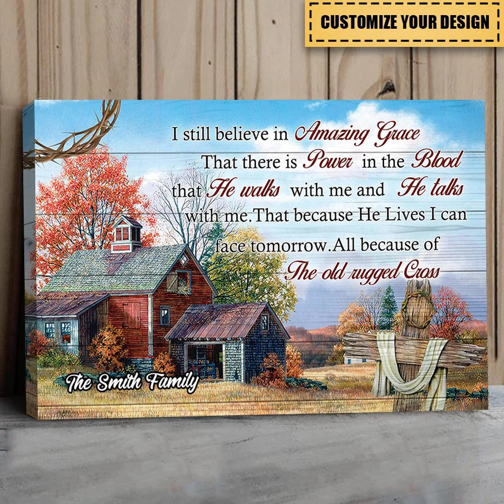 I Still Believe In Amazing Grace Personalized Christian Canvas / Poster - Custom Family Name Faith Wall Art Gift