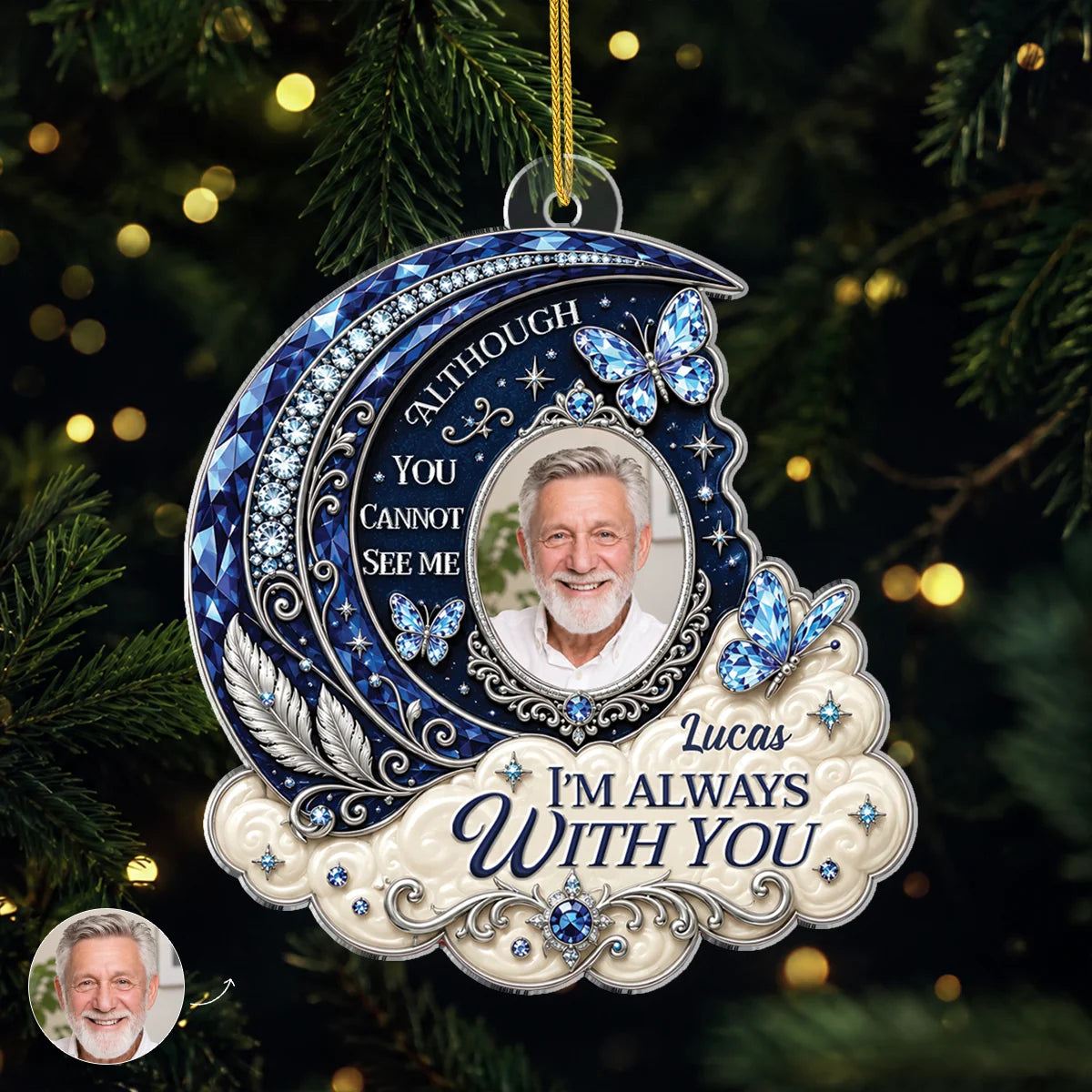 I'm Always With You Personalized Memorial Photo Acrylic Ornament - Loss of Loved One Keepsake