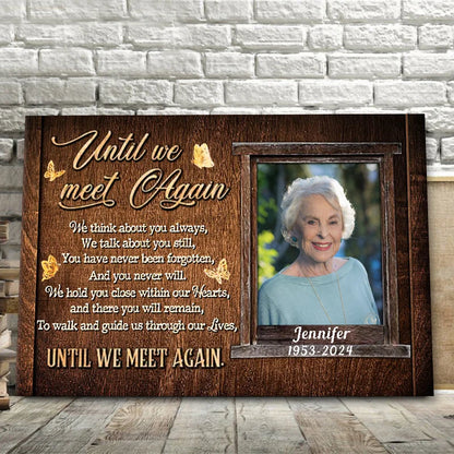 Until We Meet Again Personalized Canvas / Poster - Custom Memorial Photo Keepsake for Family In Loving Memory