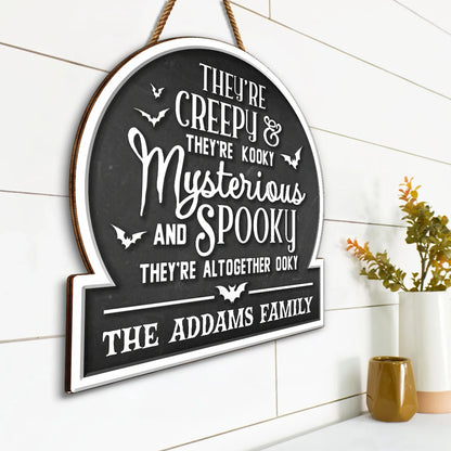 Creepy, Kooky, Mysterious, Spooky Custom Wood Sign - Custom Halloween Porch Decor for Family