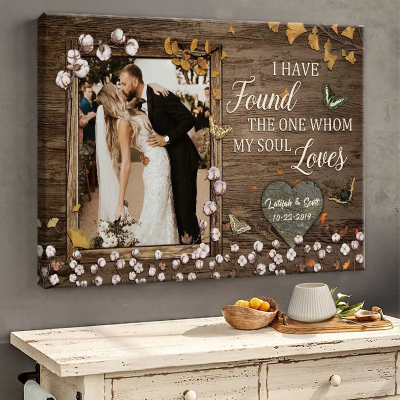 "I Have Found The One Whom My Soul Loves" Personalized Canvas / Poster - Custom Wall Art Wedding Anniversary Gift for Couples