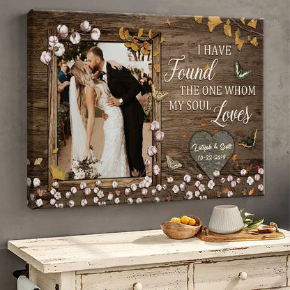 "I Have Found The One Whom My Soul Loves" Personalized Canvas / Poster - Custom Wall Art Wedding Anniversary Gift for Couples