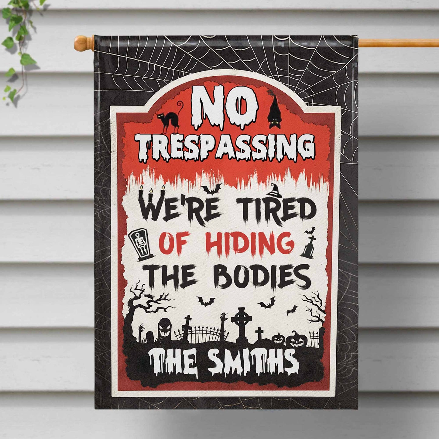 "No Trespassing - Tired of Hiding Bodies" Personalized Garden Flag - Custom Halloween Decor for Family