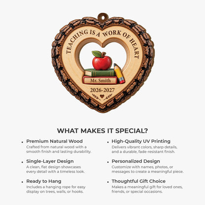 Teaching Is a Work of Heart Personalized Wood Ornament - Teacher Christmas Keepsake