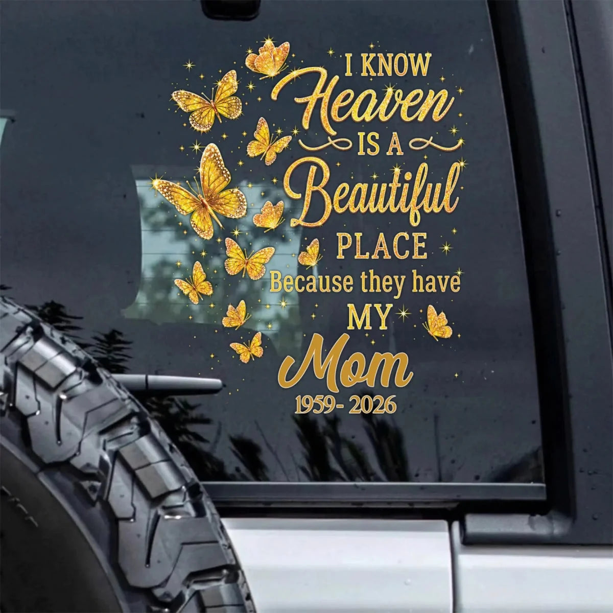 "I Know Heaven Is A Beautiful Place" Personalized Memorial Car Decal - Custom Sympathy Remembrance Gift for Loss of Loved One