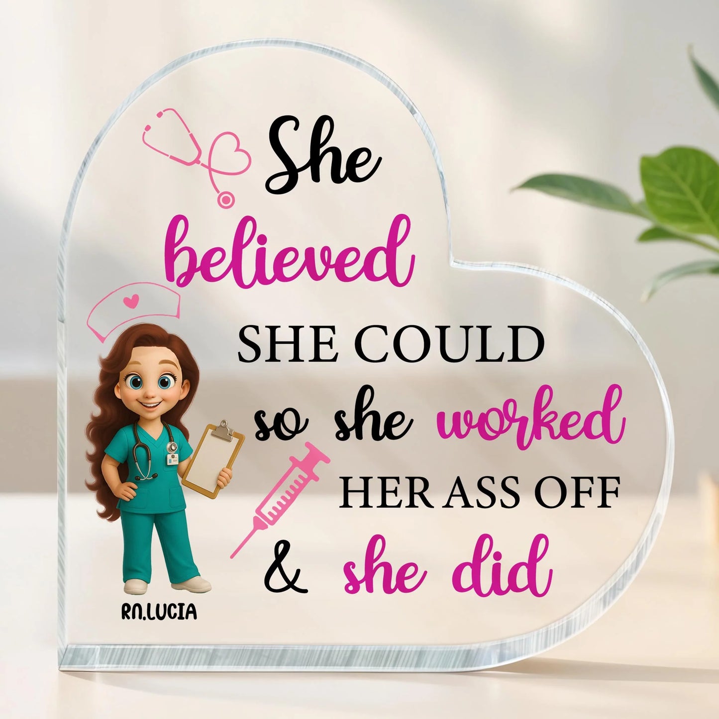 Personalized nurse acrylic plaque shaped like a heart with custom character name RN Lucia and motivational quote