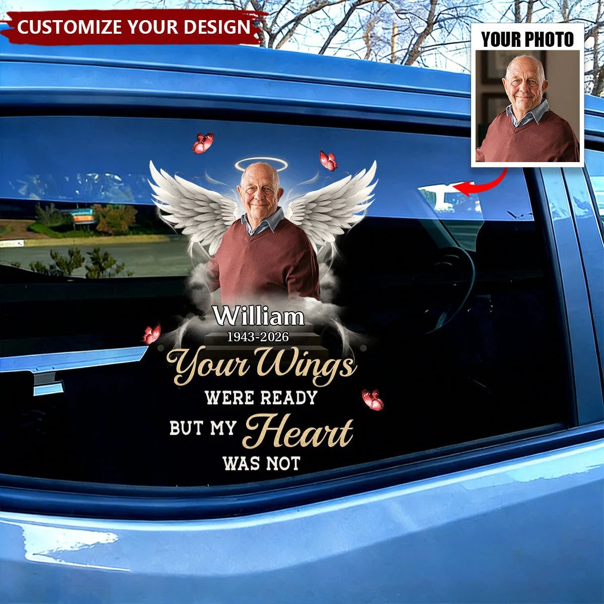 Your Wings Were Ready But My Heart Was Not - Personalized  Photo Memorial Car Window Decal Sticker