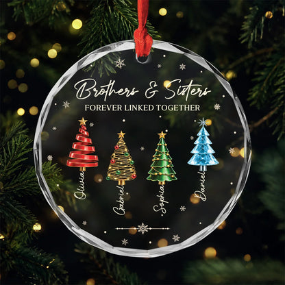 Brothers & Sisters Forever Linked Together Glass Ornament - Personalized Family Keepsake Christmas Gift