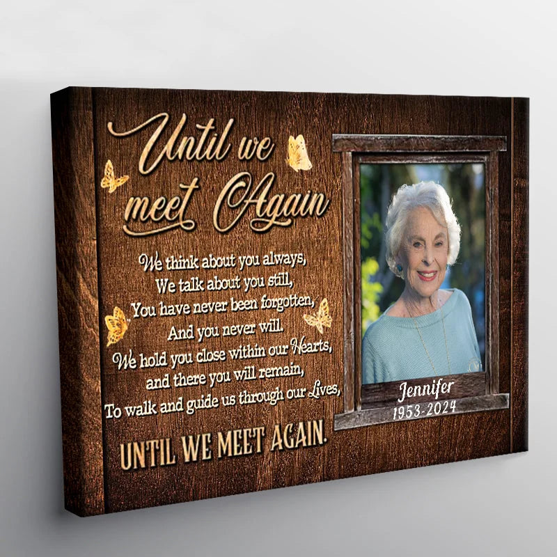 Until We Meet Again Personalized Canvas / Poster - Custom Memorial Photo Keepsake for Family In Loving Memory
