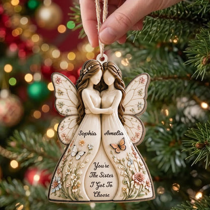 You're The Sister I Got To Choose - Personalized Wood Ornament for Bestie Sister Christmas Gift