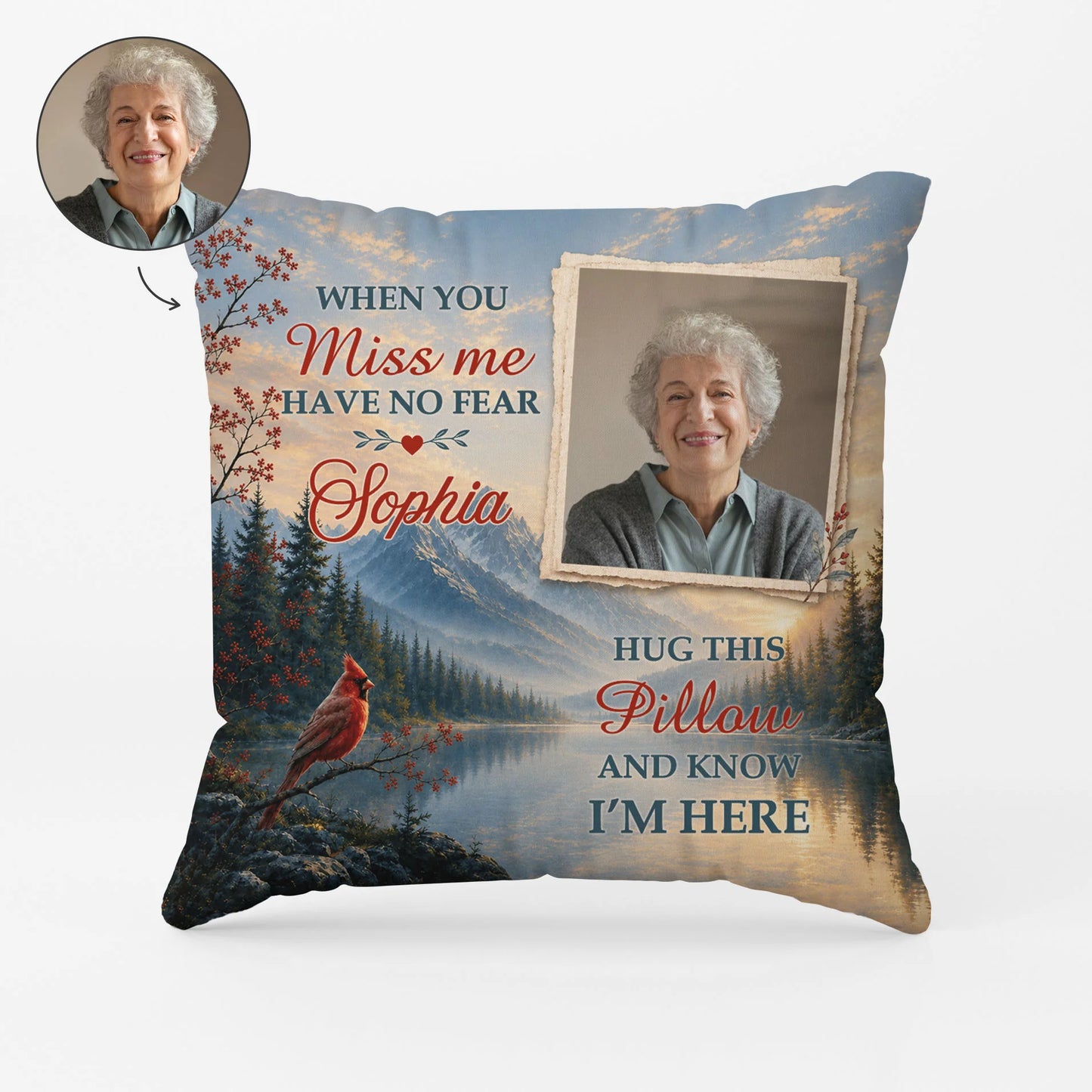 When You Miss Me Have No Fear - Personalized Memorial Photo Pillow Gift for Family