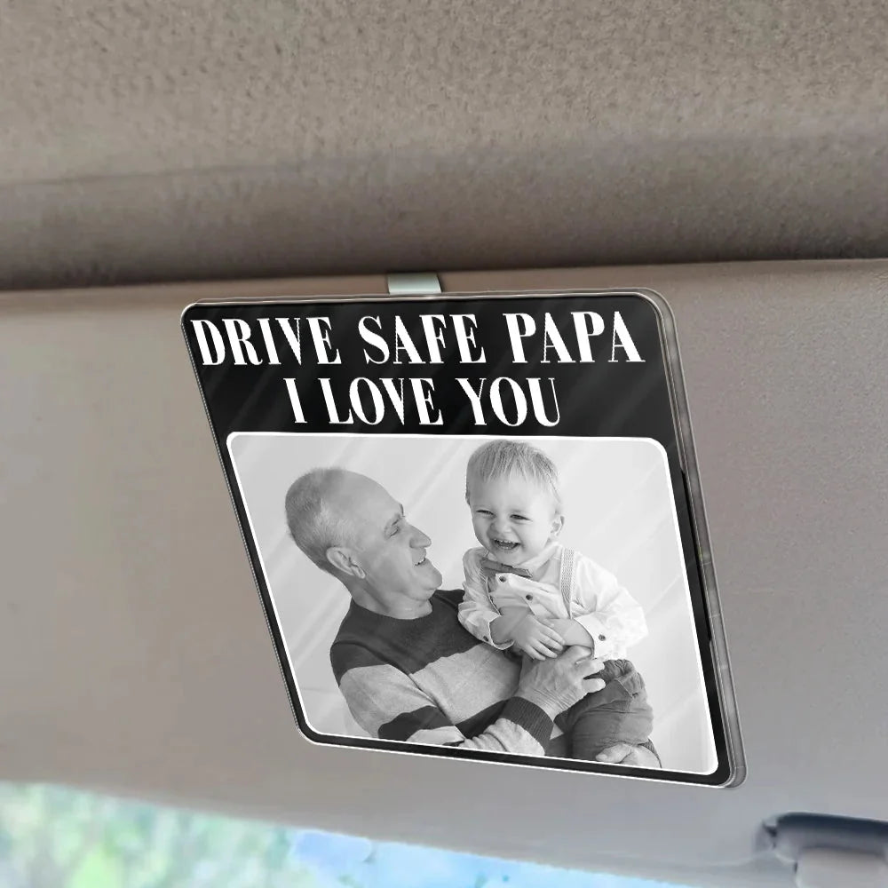 "Drive Safe Daddy I Love You" Personalized Acrylic Car Visor Clip - Keepsake for Dad