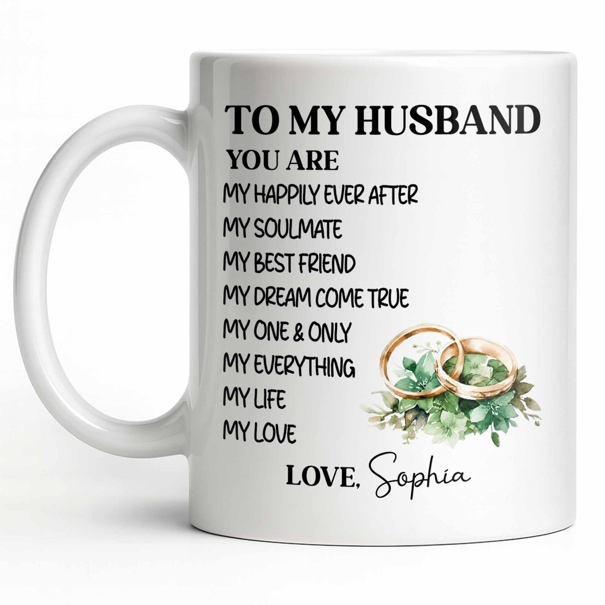To My Husband You Are My Happily Ever After, Wedding Rings & Floral Design