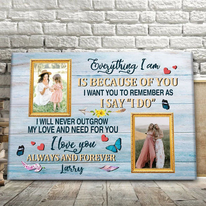 "As I Say I Do" Personalized Mother of the Bride Canvas / Poster - Custom Photo Wall Art Gift for Mom