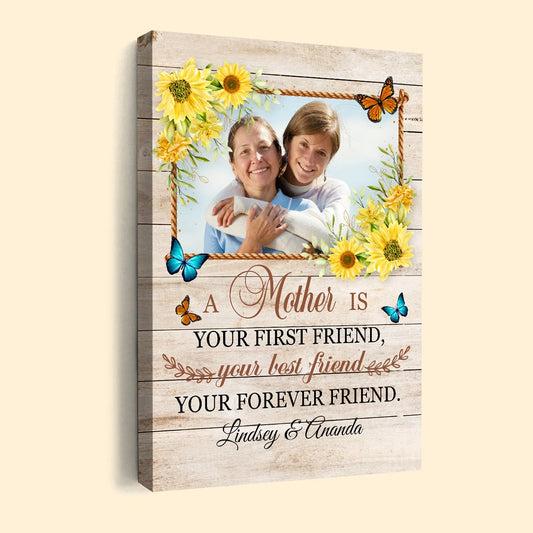 A Mother Is Your First Friend - Personalized Canvas / Poster Wall Art Gift for Mom