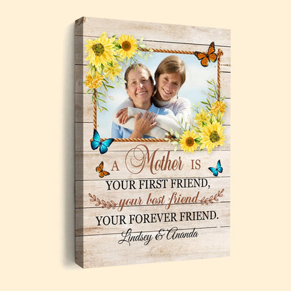 A Mother Is Your First Friend - Personalized Canvas / Poster Wall Art Gift for Mom