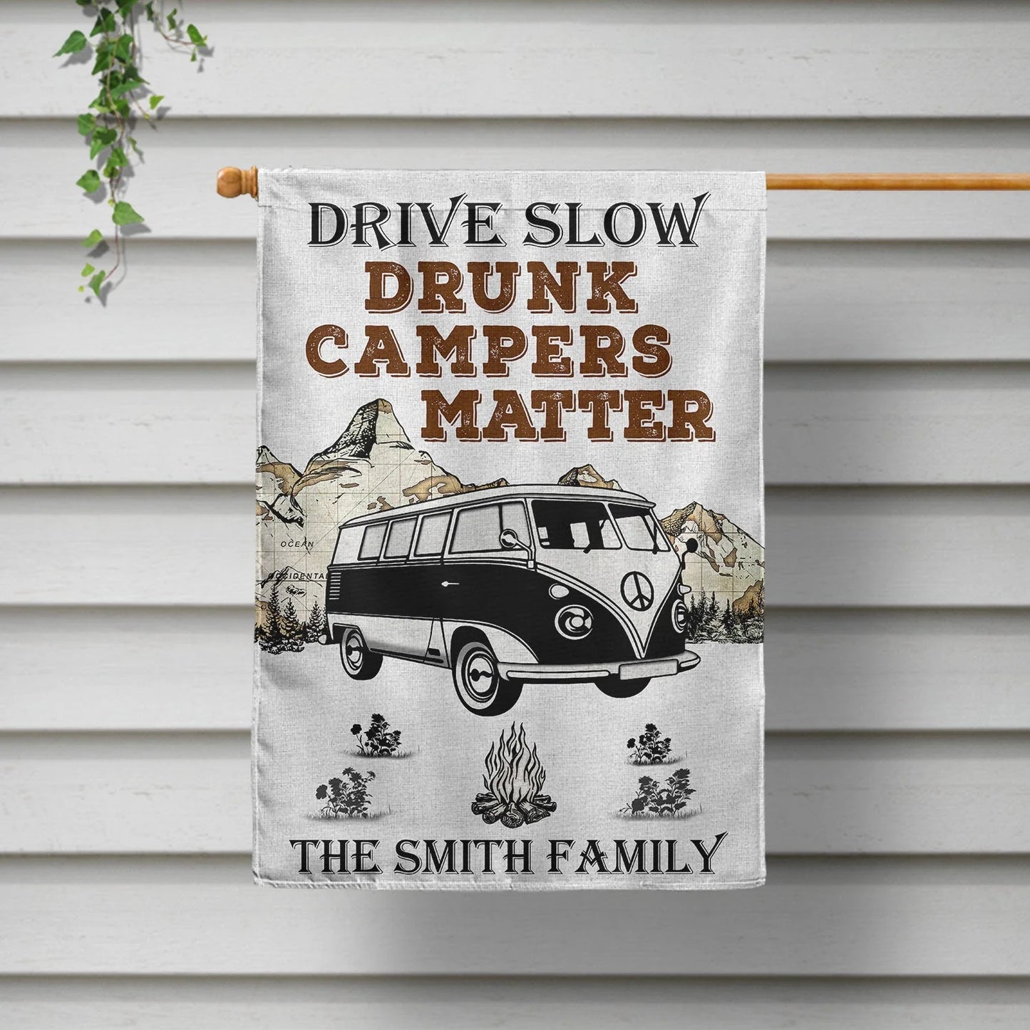 Drive Slow Drunk Campers Matter - Personalized Camping Garden Flag for RV & Outdoor Decor