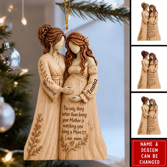 "The Only Thing Better Than Being Your Mother" Personalized Pregnancy Wooden Ornament - Custom Gift for Expecting Mom