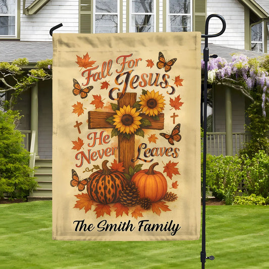 "Fall For Jesus He Never Leaves" Personalized Garden Flag - Custom Christian Family Gift