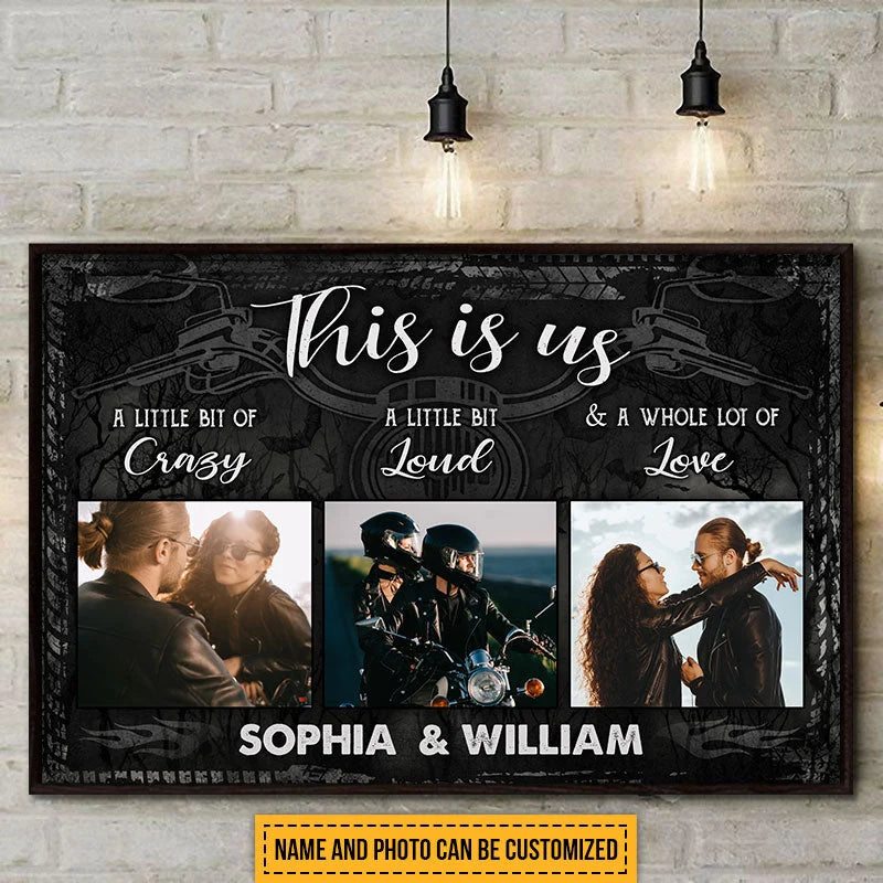 "This Is Us Crazy Loud Love" Personalized Motorcycle Couple Canvas / Poster - Custom Wall Art Decor Gift