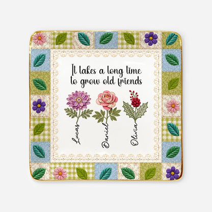 "It Takes a Long Time to Grow Old Friends" Personalized Jewelry Dish - Custom Ceramic Keepsake Tray for Best Friends