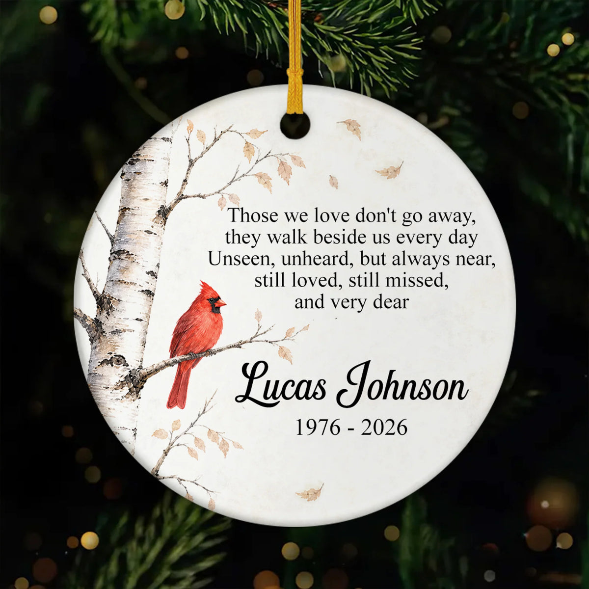 Those We Love Don't Go Away - Personalized Ceramic Memorial Ornament