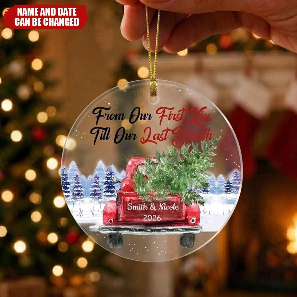 "From Our First Kiss Till Our Last Breath" Personalized Couple Acrylic Ornament - Custom Red Truck Christmas Keepsake