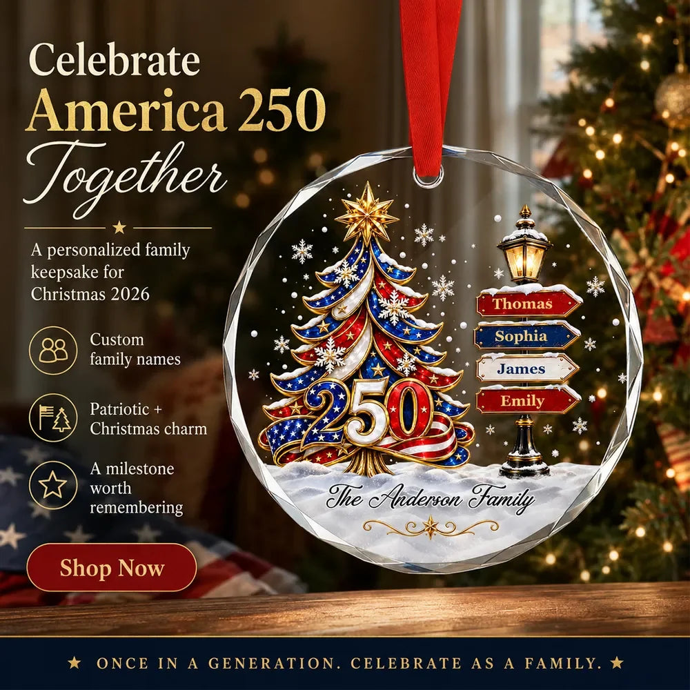 Personalized 250th America Anniversary Christmas Ornament, Family Glass Ornament 2026, Patriotic Christmas Gift, 250 Years of Freedom Decor 5d9138ad-d570-497e-b10c-d902fe587b24-t-i-xu-ng-14-.png