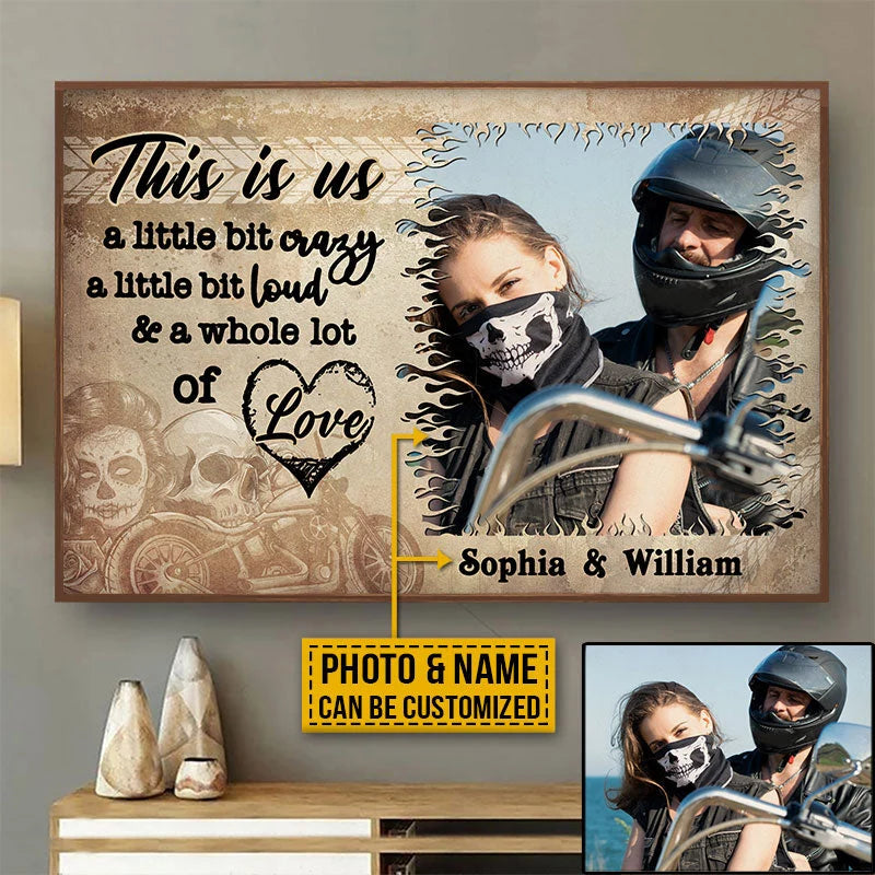 This Is Us A Little Bit Crazy - Motorcycle Couple Personalized Canvas / Poster Wall Art Gift