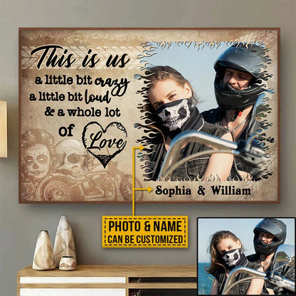 This Is Us A Little Bit Crazy - Motorcycle Couple Personalized Canvas / Poster Wall Art Gift