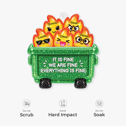 Everything Is Fine Dumpster Fire Personalized Acrylic Ornament - Custom Funny Gift for Coworkers & Besties