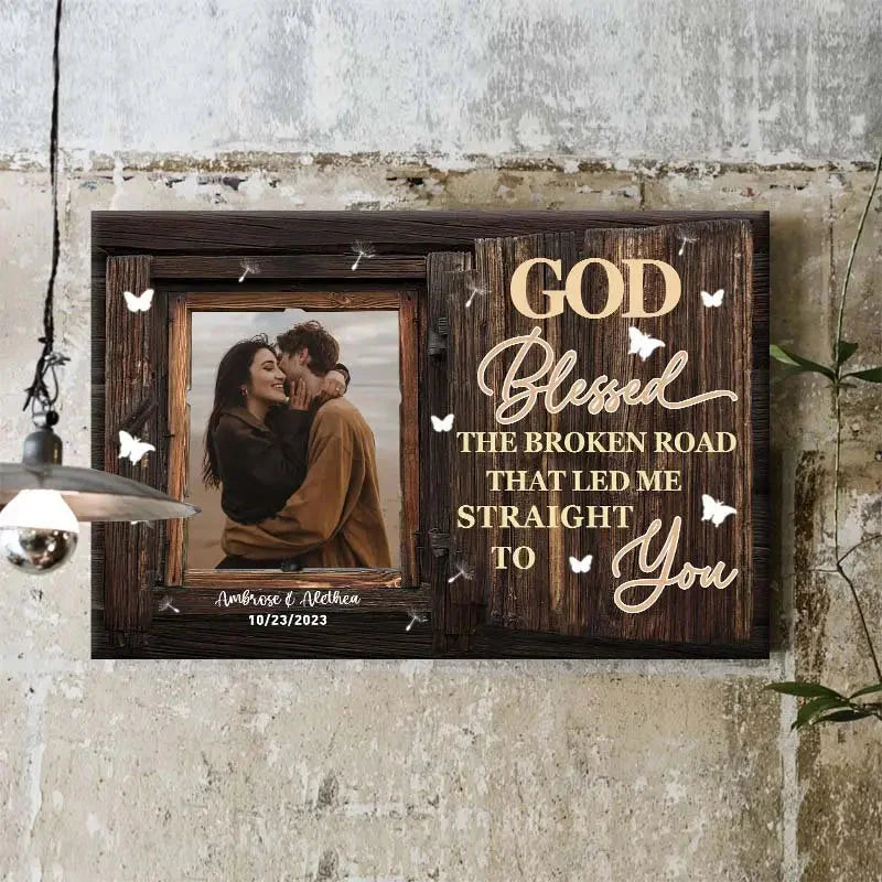 Couple - God Blessed The Broken Road - Personalized Custom Photo  Canvas Poster PRINTS10