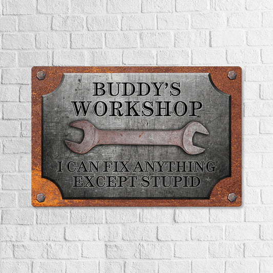 PRINTS10 I Can Fix Anything Except Stupid Car Metal Sign TA29 888704 8” x 12” / Aluminum with Powder-Coated