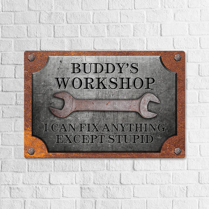 PRINTS10 I Can Fix Anything Except Stupid Car Metal Sign TA29 888704 8” x 12” / Aluminum with Powder-Coated