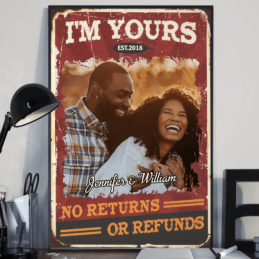 [Photo Inserted] I'm Yours No Returns Or Refunds - Personalized Vertical Poster - Valentine Gift For Black Couples, Husband Wife, Black Women, Black Men - PRINTS10 Store