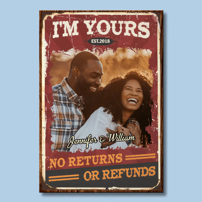 [Photo Inserted] I'm Yours No Returns Or Refunds - Personalized Vertical Poster - Valentine Gift For Black Couples, Husband Wife, Black Women, Black Men - PRINTS10 Store