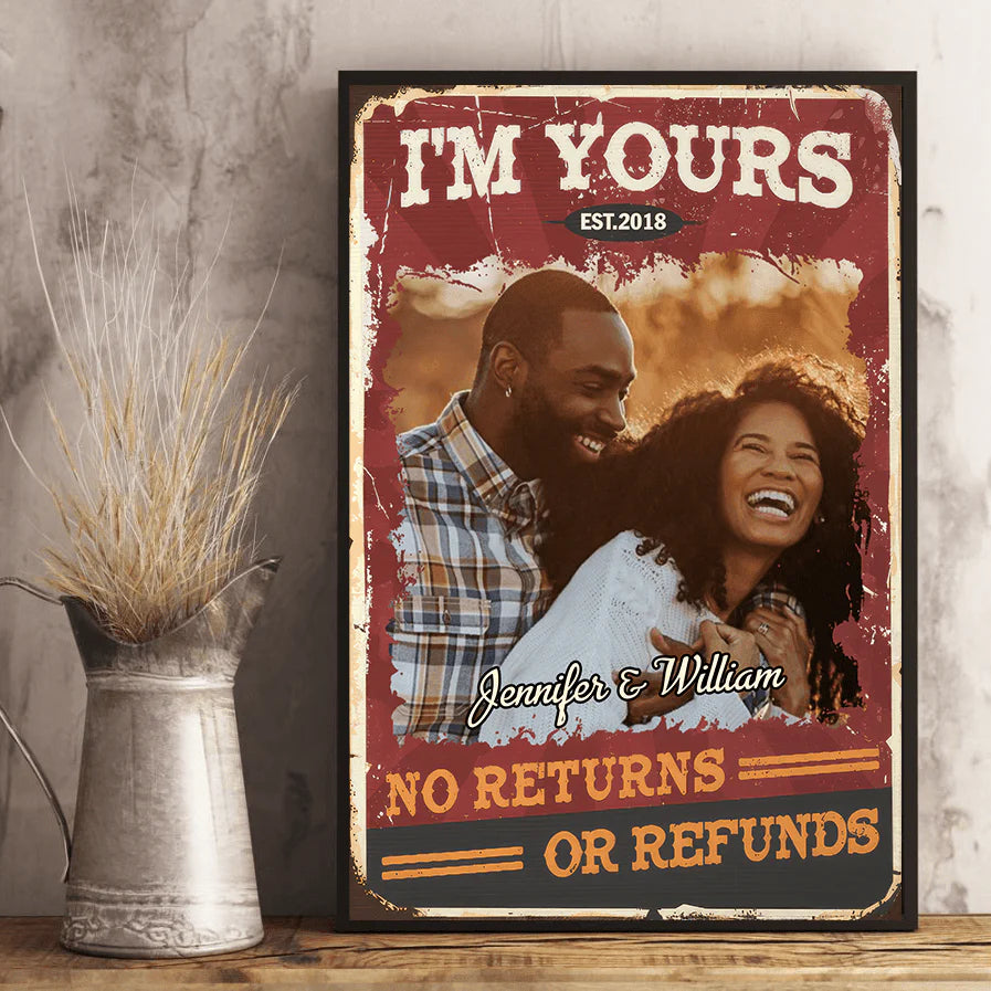 [Photo Inserted] I'm Yours No Returns Or Refunds - Personalized Vertical Poster - Valentine Gift For Black Couples, Husband Wife, Black Women, Black Men - PRINTS10 Store