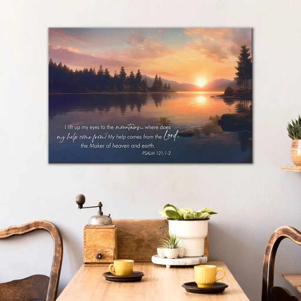 "I lift up my eyes to the mountains" wall art with Psalm 121:1-2 NIV, peaceful lake sunset, perfect Christian gifts.